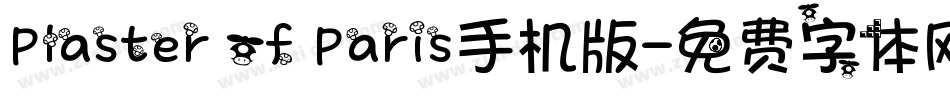 Plaster of Paris手机版字体转换